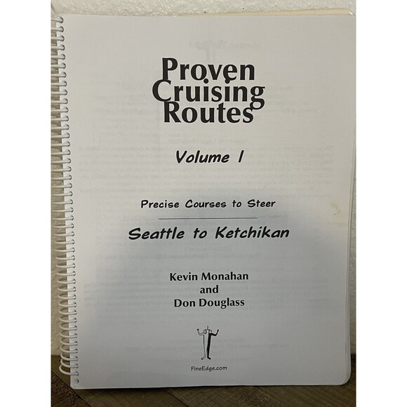 Seattle to Ketchikan, Alaska  Proven Cruising Routes Vol 1 Precise Courses Steer - Picture 4 of 5